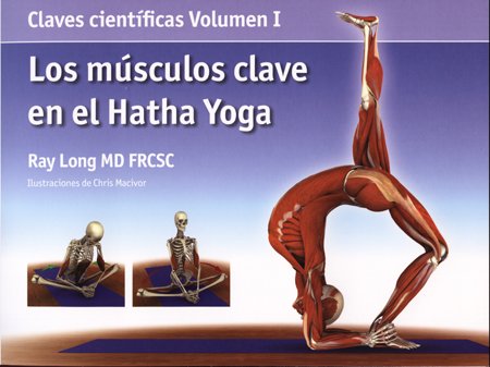 Los músculos clave en el hatha yoga (Claves Cientificas (acanto)