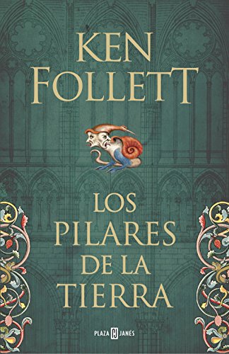Los pilares de la Tierra (Saga Los pilares de la Tierra 1) Los pilares de la Tierra (Saga Los pilares de la Tierra 1)