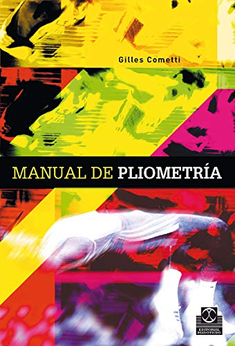 Manual de pliometría (Entrenamiento Deportivo) Manual de pliometría (Entrenamiento Deportivo)