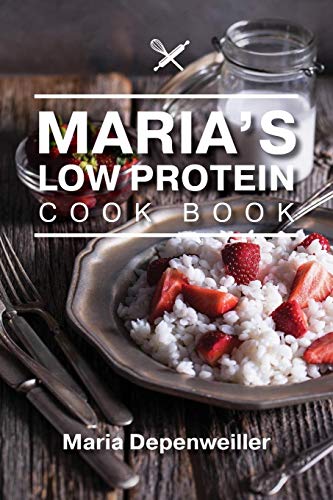 Maria's Low Protein Cook Book Maria's Low Protein Cook Book