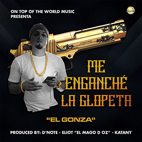 Me Enganché la Glopeta Me Enganché la Glopeta