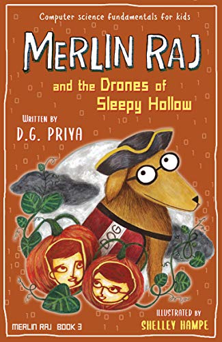 Merlin Raj and the Drones of Sleepy Hollow: A Halloween Dog's Tale (English Edition)