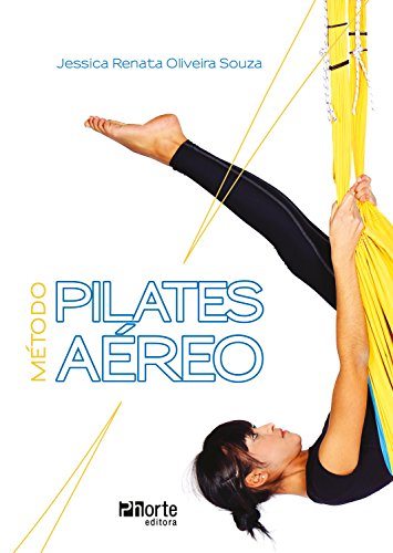 Método Pilates Aéreo (Portuguese Edition) Método Pilates Aéreo (Portuguese Edition)