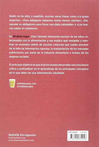 Mi dieta cojea: Los mitos sobre nutrición que te han hecho creer (Divulgación) Mi dieta cojea: Los mitos sobre nutrición que te han hecho creer (Divulgación)