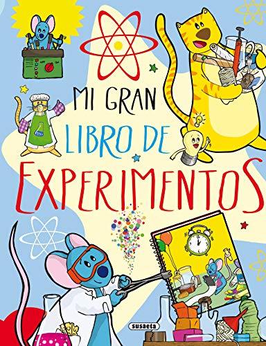 Mi Gran Libro de experimentos (El Gran Libro De...) Mi Gran Libro de experimentos (El Gran Libro De...)