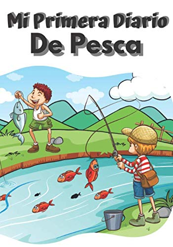 Mi Primer Diario de Pesca: Rellenando un cuaderno de pesca para niños | Cuaderno de seguimiento para hacer como papá | Cuaderno de pesca para jóvenes ... 17,78 cm x 25,4 cm | 104 Páginas | 50 hojas .