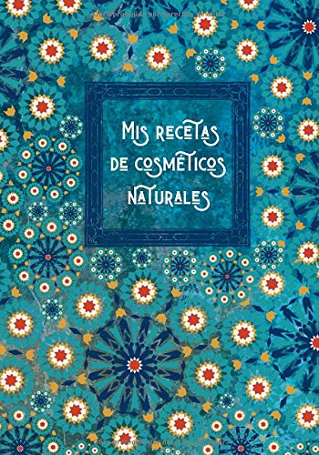 Mis recetas de cosméticos naturales: Cuaderno para escribir y registrar tus recetas caseras de cosméticos naturales favoritas | 100 hojas de recetas ... regalo para chicas y mujeres | Navidad | Vint