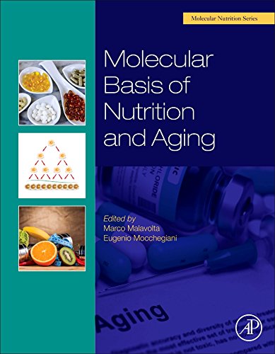 Molecular Basis of Nutrition and Aging: A Volume in the Molecular Nutrition Series Molecular Basis of Nutrition and Aging: A Volume in the Molecular Nutrition Series