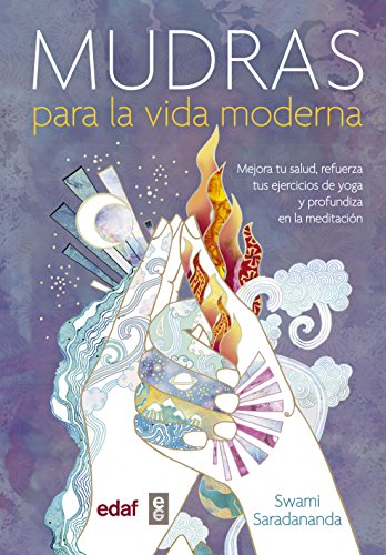 MUDRAS PARA LA VIDA MODERNA (Nueva Era) MUDRAS PARA LA VIDA MODERNA (Nueva Era)