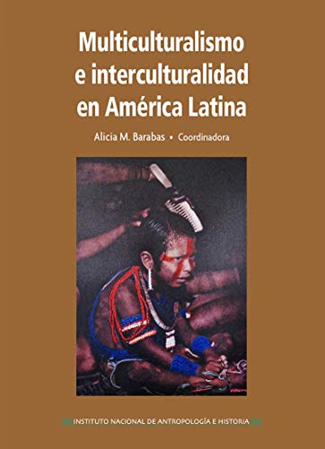 Multiculturalismo e interculturalidad en América Latina. (Logos) Multiculturalismo e interculturalidad en América Latina. (Logos)