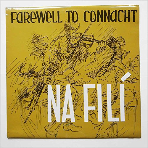 Na Fili Farewell To Connacht LP Outlet SOLP1010 EX/EX 1971