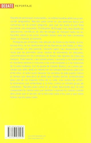 Nacidos para correr: la historia de una tribu oculta, un grupo de superatletas: La historia de una tribu oculta, un grupo de superatletas y la mayor carrera de la historia (Crónica y Periodismo)