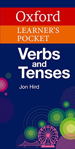 Oxford Learner's Pocket Verbs and Tenses (Oxford Pocket English Grammar)