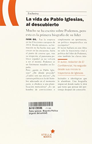 Pablo Iglesias. Biografía Política Urgente