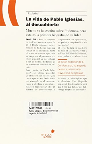 Pablo Iglesias. Biografía Política Urgente Pablo Iglesias. Biografía Política Urgente