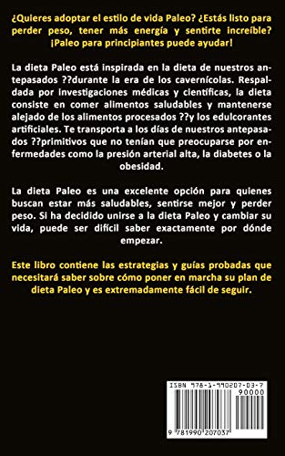 Paleo Diet: El libro completo de paleo diet, forma natural de perder peso y tener un cuerpo saludable (Todo lo que necesita saber sobre la paleo diet) Paleo Diet: El libro completo de paleo diet, forma natural de perder peso y tener un cuerpo saludable (Todo lo que necesita saber sobre la paleo diet)