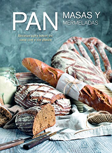 Pan, Masas y Mermeladas: Recetas para Hacer en Casa con y sin Gluten (Cocina Gourmet) Pan, Masas y Mermeladas: Recetas para Hacer en Casa con y sin Gluten (Cocina Gourmet)