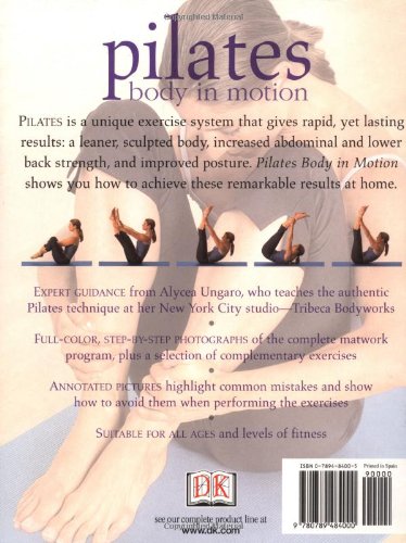 Pilates Body in Motion: A Practical Guide to the First 3 Years