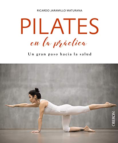 Pilates en la práctica (Libros singulares) Pilates en la práctica (Libros singulares)