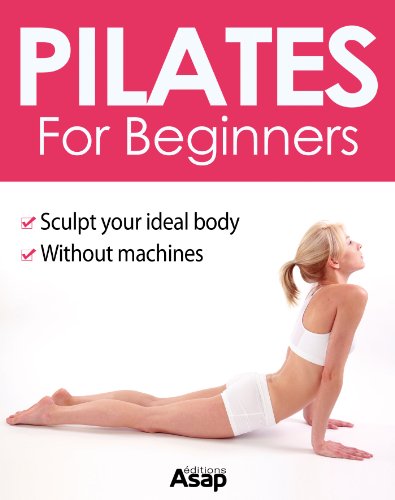 Pilates for Beginners (English Edition) Pilates for Beginners (English Edition)