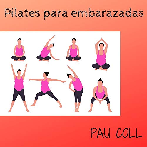 Pilates para Embarazadas: Aprende a hacer Pilates desde Casa