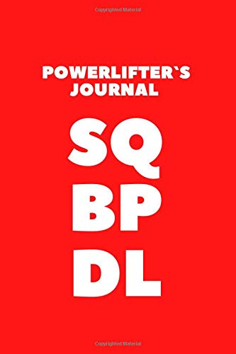 Powerlifter's journal, training log for powerlifters, weightlifters, bodybuilders.: Track your exercise, sets, reps, weight, rest. Useful powerlifting gear. (gym)