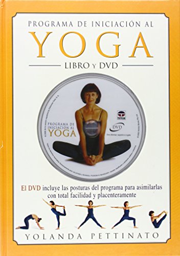 Programa de Iniciación Al Yoga - Libro + DVD Programa de Iniciación Al Yoga - Libro + DVD