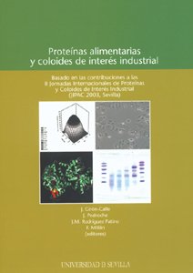 Proteínas alimentarias y coloides de interés industrial: 55 (Colección Actas)