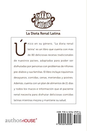 ¿Qué comeré? La dieta renal latina: Ricas recetas latinas para el paciente renal y su familia