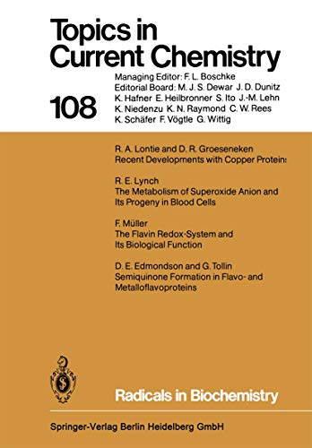 Radicals in Biochemistry: 108 (Topics in Current Chemistry) Radicals in Biochemistry: 108 (Topics in Current Chemistry)