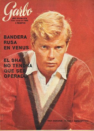 Revista GARBO. Año XIV. Nº 679. Bandera rusa en Venus. En torno a la droga. Los clubs más extravagantes del mundo. El santo en España...