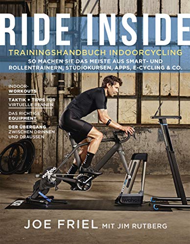 Ride Inside: Trainingshandbuch Indoorcycling (German Edition)