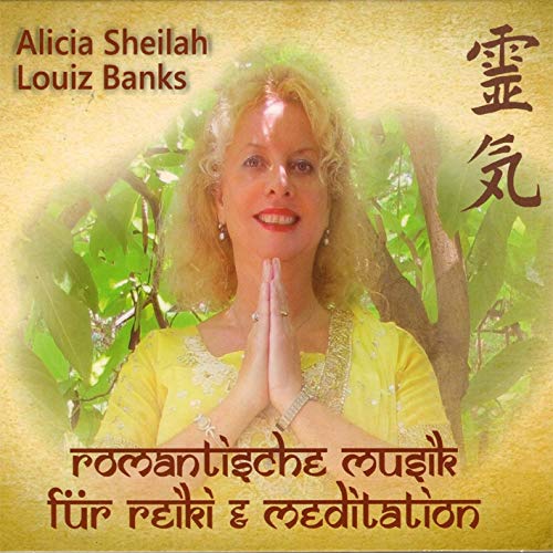 Romantische Musik für Reiki & Meditation Romantische Musik für Reiki & Meditation