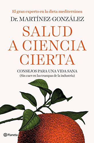 Salud a ciencia cierta: Consejos para una vida sana (sin caer en las trampas de la industria) Salud a ciencia cierta: Consejos para una vida sana (sin caer en las trampas de la industria)