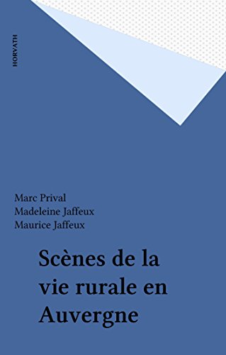 Scènes de la vie rurale en Auvergne (French Edition)