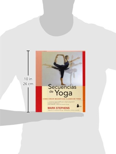 SECUENCIAS DE YOGA: COMO CREAR CLASES DE YOGA (2014) SECUENCIAS DE YOGA: COMO CREAR CLASES DE YOGA (2014)