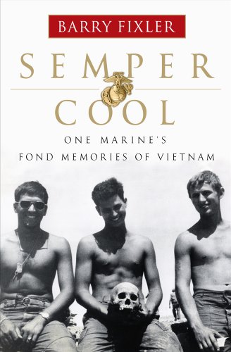 Semper Cool: One Marine's Fond Memories of Vietnam (English Edition)
