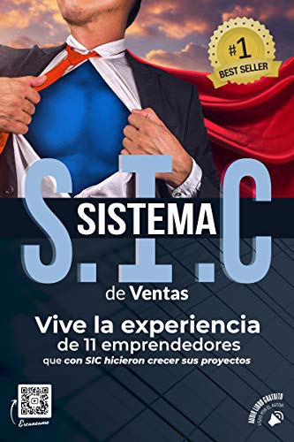 SISTEMA S.I.C DE VENTAS: Vive la experiencia de once emprendedores que con SIC hicieron crecer sus proyectos.