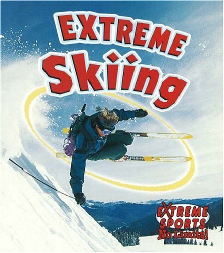 Skiing (Extreme Sports No Limits) Skiing (Extreme Sports No Limits)