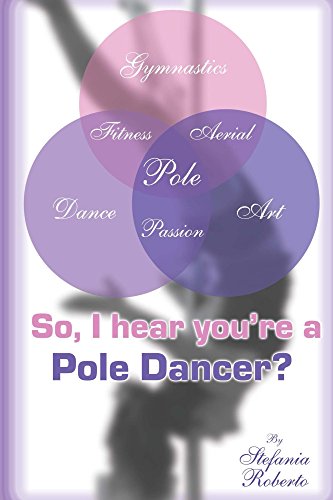 So I hear you're a Pole Dancer? (English Edition)