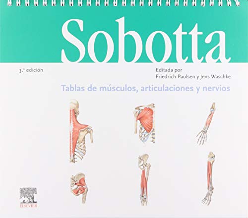 Sobotta. Tablas De Músculos, Articulaciones Y Nervios - 3ª Edición Sobotta. Tablas De Músculos, Articulaciones Y Nervios - 3ª Edición