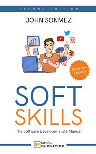 Soft Skills: The Software Developer's Life Manual (English Edition)