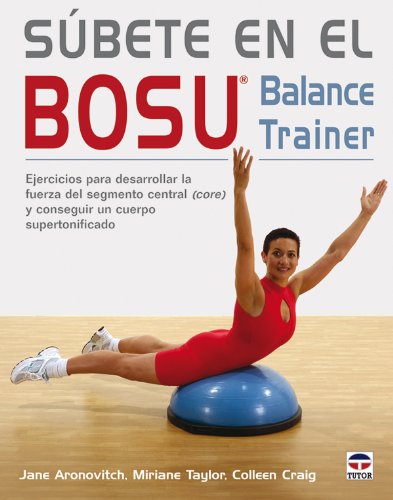 Súbete En el Bosu. Balance Trainer Súbete En el Bosu. Balance Trainer