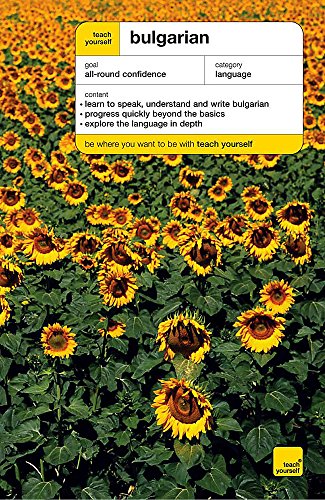 Teach Yourself Bulgarian Book/Double CD Pack (Teach Yourself Complete Courses) Teach Yourself Bulgarian Book/Double CD Pack (Teach Yourself Complete Courses)