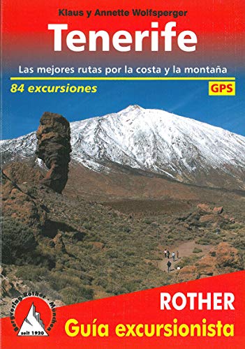 Tenerife, 80 excursiones en castellano. 4º edicion 2016. Rother. (GUIA EXCURSIONI)