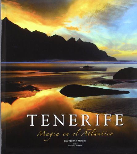 Tenerife: Magia en el Atlantico