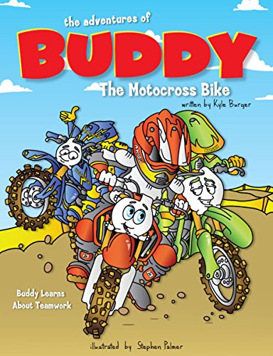 The Adventures of Buddy the Motocross Bike: Buddy Learns About Teamwork (English Edition) The Adventures of Buddy the Motocross Bike: Buddy Learns About Teamwork (English Edition)
