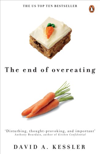 The End of Overeating: Taking control of our insatiable appetite (English Edition) The End of Overeating: Taking control of our insatiable appetite (English Edition)