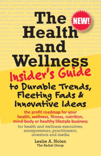 The Health and Wellness Insider's Guide to Durable Trends, Fleeting Fads & Innovative Ideas (English Edition)