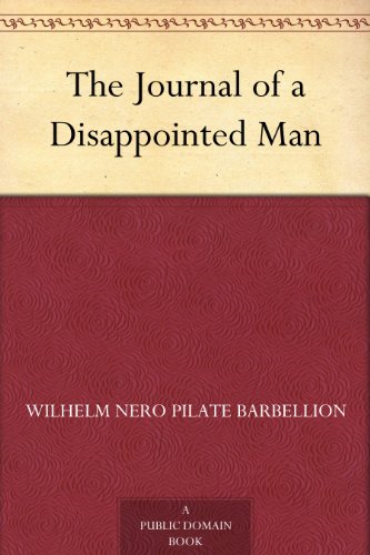 The Journal of a Disappointed Man (English Edition) The Journal of a Disappointed Man (English Edition)